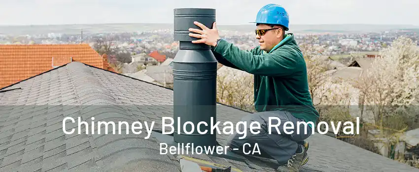 Chimney Blockage Removal Bellflower - CA