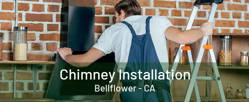 Chimney Installation Bellflower - CA