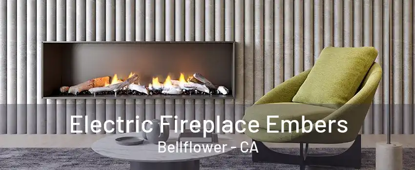 Electric Fireplace Embers Bellflower - CA