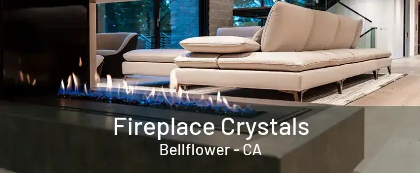 Fireplace Crystals Bellflower - CA