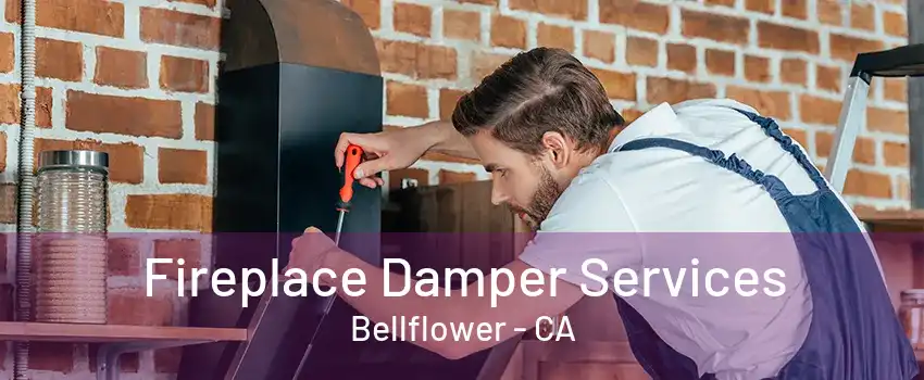 Fireplace Damper Services Bellflower - CA