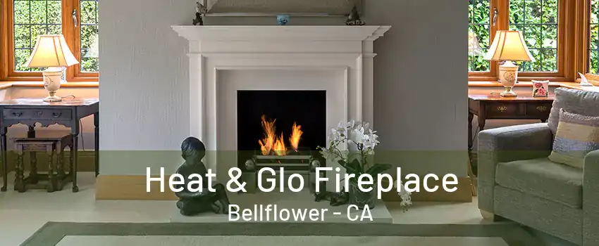 Heat & Glo Fireplace Bellflower - CA