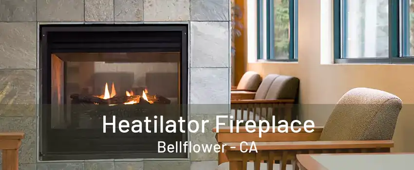 Heatilator Fireplace Bellflower - CA