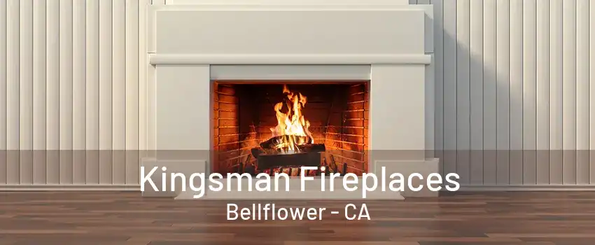 Kingsman Fireplaces Bellflower - CA