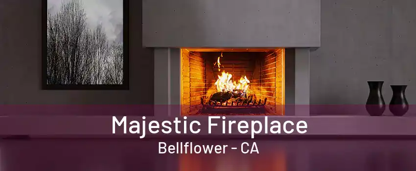 Majestic Fireplace Bellflower - CA