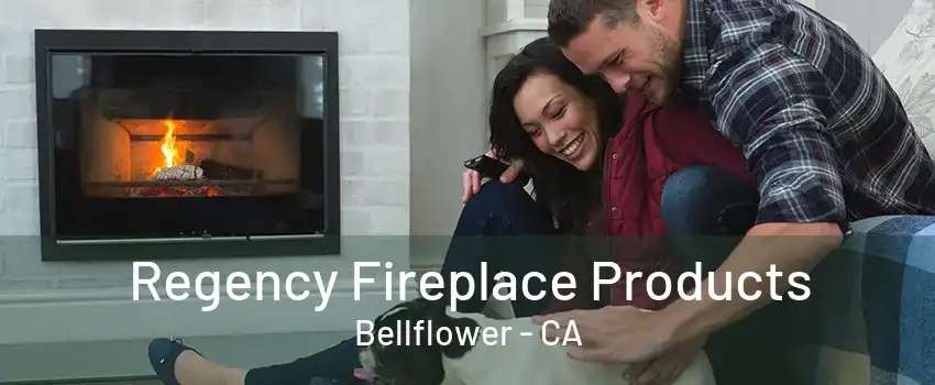 Regency Fireplace Products Bellflower - CA