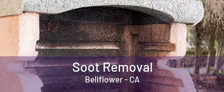 Soot Removal Bellflower - CA