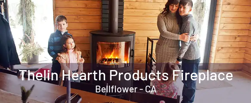 Thelin Hearth Products Fireplace Bellflower - CA