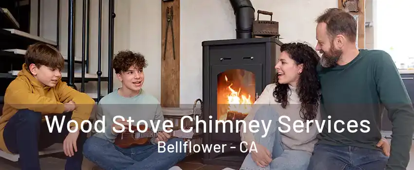 Wood Stove Chimney Services Bellflower - CA